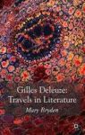 Gilles Deleuze - Travels In Literature Hardcover Annotated Ed