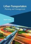 Urban Transportation: Planning And Management Hardcover