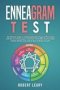 Enneagram Test - The Ultimate Guide To Understanding The 9 Types Of Personality With The Sacred Enneagram. The Road To Find Who You Are Build Healthy Relationships And Go Back To Being Yourself.   Paperback