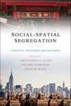 Social-spatial Segregation - Concepts Processes And Outcomes Paperback