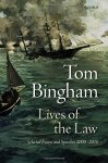 Lives Of The Law: Selected Essays And Speeches: 2000-2010