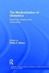 The Medicalization Of Obstetrics - Personnel Practice And Instruments   Hardcover
