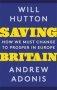 Saving Britain - How We Must Change To Prosper In Europe   Paperback