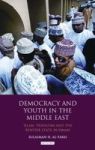 Democracy And Youth In The Middle East: Islam Tribalism And The Rentier State In Oman Library Of Modern Middle East Studies