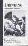 Drinking - Anthropological Approaches Paperback
