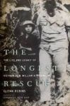 The Longest Rescue - The Life And Legacy Of Vietnam Pow William A. Robinson Paperback
