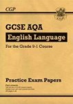 New Gcse English Language Aqa Practice Papers - For The Grade 9-1 Course Paperback