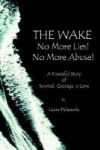 The Wake - No More Lies No More Abuse Hardcover