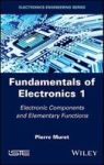 Fundamentals Of Electronics 1 - Electronic Components And Elementary Functions Hardcover