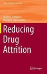 Reducing Drug Attrition Hardcover 2014 Ed.
