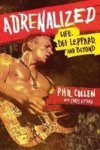 Adrenalized - Life Def Leppard And Beyond Paperback