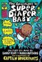 The Adventures Of Super Diaper Baby   Hardcover