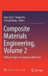 Composite Materials Engineering Volume 2 - Different Types Of Composite Materials Hardcover 1ST Ed. 2018
