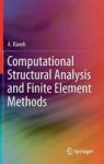 Computational Structural Analysis And Finite Element Methods Hardcover 2014