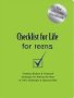 Checklist For Life For Teens - Timeless Wisdom And Foolproof Strategies For Making The Most Of Life&  39 S Challenges And Opportunities   Paperback