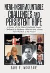 Near-insurmountable Challenges And Persistent Hope - A History Of The United Methodist Annual Conference In Southern California
