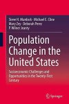 Population Change In The United States: Socioeconomic Challenges And Opportunities In The Twenty-first Century