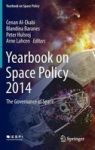 Yearbook On Space Policy 2014 - The Governance Of Space Hardcover 1ST Ed. 2016