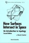 How Surfaces Intersect In Space: An Introduction To Topology 2ND Edition Hardcover 2ND Revised Edition