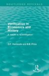 Verification In Economics And History - A Sequel To & 39 Scientifization& 39 Paperback