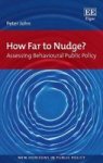 How Far To Nudge? - Assessing Behavioural Public Policy Hardcover