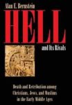Hell And Its Rivals - Death And Retribution Among Christians Jews And Muslims In The Early Middle Ages Hardcover