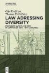 Law Addressing Diversity - Premodern Europe And India In Comparison 13TH-18TH Centuries Hardcover
