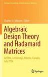 Algebraic Design Theory And Hadamard Matrices - Adthm Lethbridge Alberta Canada July 2014 Hardcover 1ST Ed. 2015