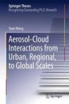 Aerosol-cloud Interactions From Urban Regional To Global Scales Hardcover 2015 Ed.
