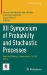 Xii Symposium Of Probability And Stochastic Processes - Merida Mexico November 16-20 2015 Hardcover 1ST Ed. 2018