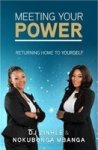 Meeting Your Power - Returning Home To Yourself Paperback