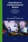 Ghost Movies In Southeast Asia And Beyond - Narratives Cultural Contexts Audiences Hardcover