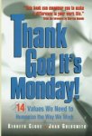 Thank God It's Monday : 14 Values We Need To Humanize The Way We Work