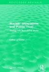 Nuclear Imperatives And Public Trust - Dealing With Radioactive Waste Paperback