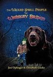 The Wicked Small People Of Whiskey Bridge