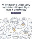 An Introduction To Ethical Safety And Intellectual Property Rights Issues In Biotechnology Paperback