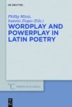 Wordplay And Powerplay In Latin Poetry Hardcover