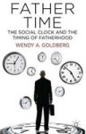 Father Time: The Social Clock And The Timing Of Fatherhood Hardcover