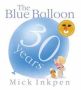 Kipper: The Blue Balloon   Paperback 30TH Anniversary Edition