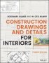 Construction Drawings And Details For Interiors   Paperback 4TH Edition