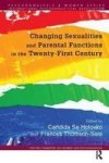 Changing Sexualities And Parental Functions In The Twenty-first Century - Changing Sexualities Changing Parental Functions Paper