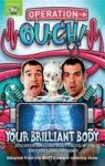 Operation Ouch: Your Brilliant Body - Book 1 Paperback