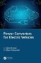 Power Converters For Electric Vehicles   Hardcover