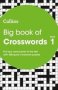 Big Book Of Crosswords Book 1 - 300 Quick Crossword Puzzles Paperback