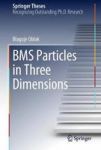 Bms Particles In Three Dimensions Hardcover 1ST Ed. 2017