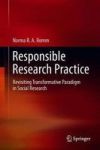 Responsible Research Practice - Revisiting Transformative Paradigm In Social Research Hardcover 1ST Ed. 2018