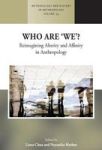 Who Are We? - Reimagining Alterity And Affinity In Anthropology Hardcover