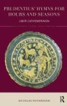 Prudentius& 39 Hymns For Hours And Seasons - Liber Cathemerinon Paperback