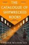 The Catalogue Of Shipwrecked Books - Young Columbus And The Quest For A Universal Library   Paperback Epub Edition