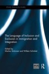 The Language Of Inclusion And Exclusion In Immigration And Integration Paperback